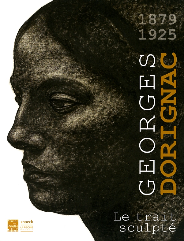 Image : couverture du catalogue de l'exposition Dorignac, musée des Beaux-Arts de Bordeaux, 2017